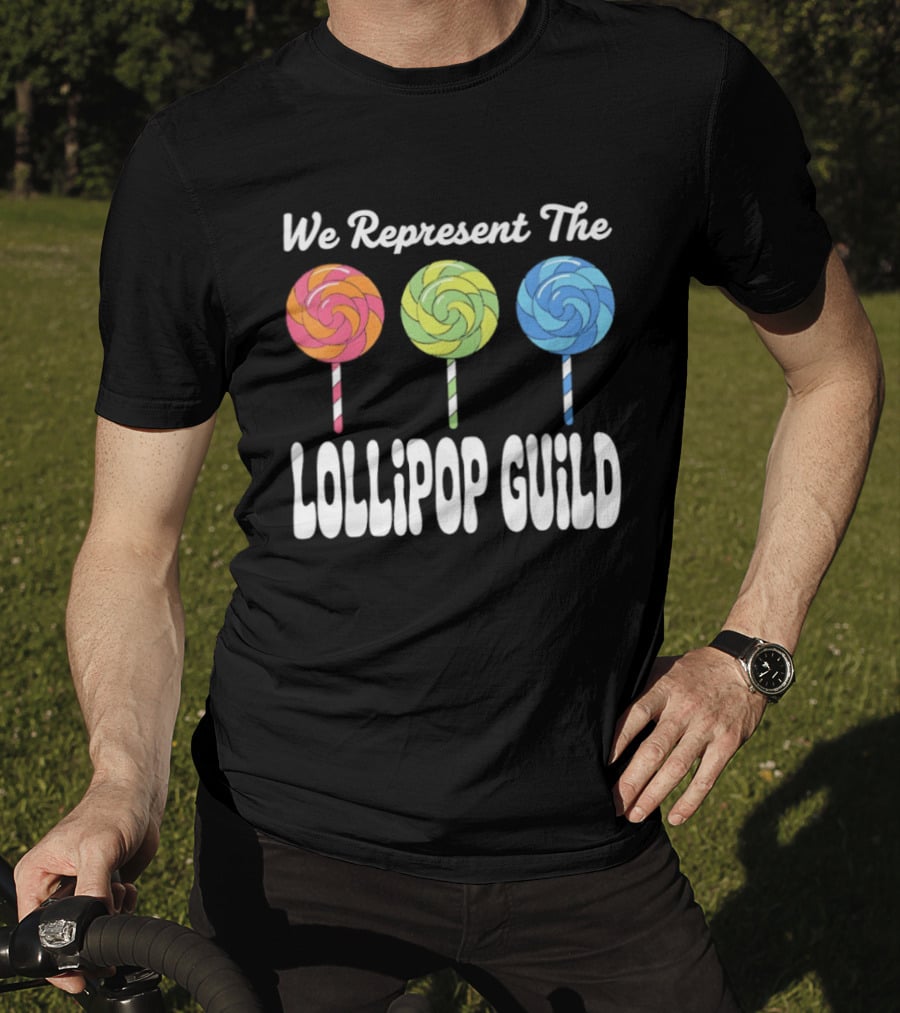 We Represent The Lollipop Guild Wizard Of Oz Classic Phrase With Colorful Lollipops T-Shirt