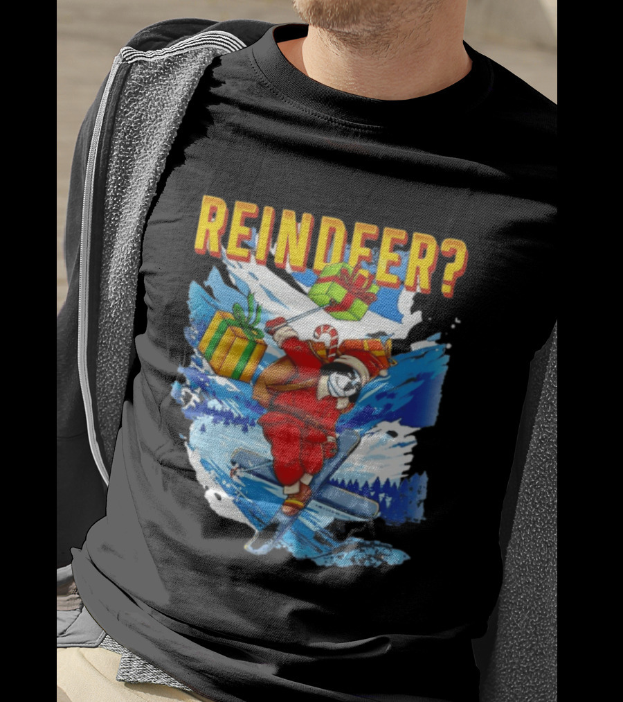 Santa Skiing With Presents Who Needs A Reindeer T-Shirt