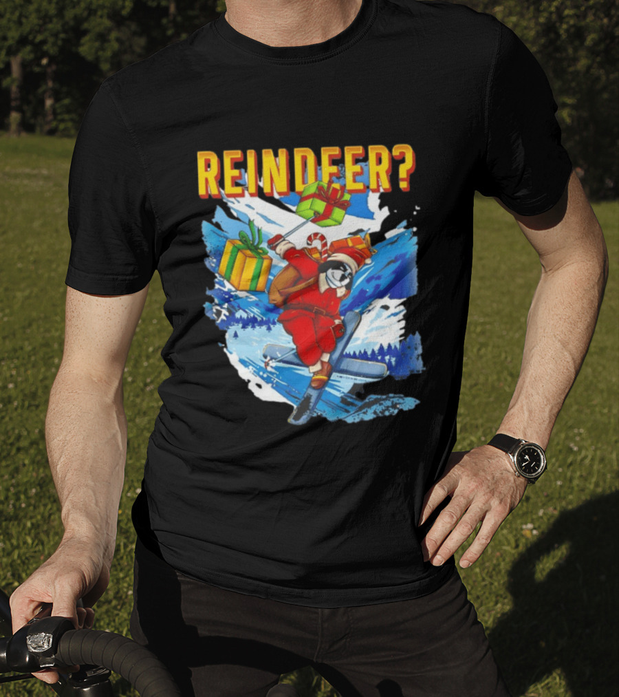 Santa Skiing With Presents Who Needs A Reindeer T-Shirt