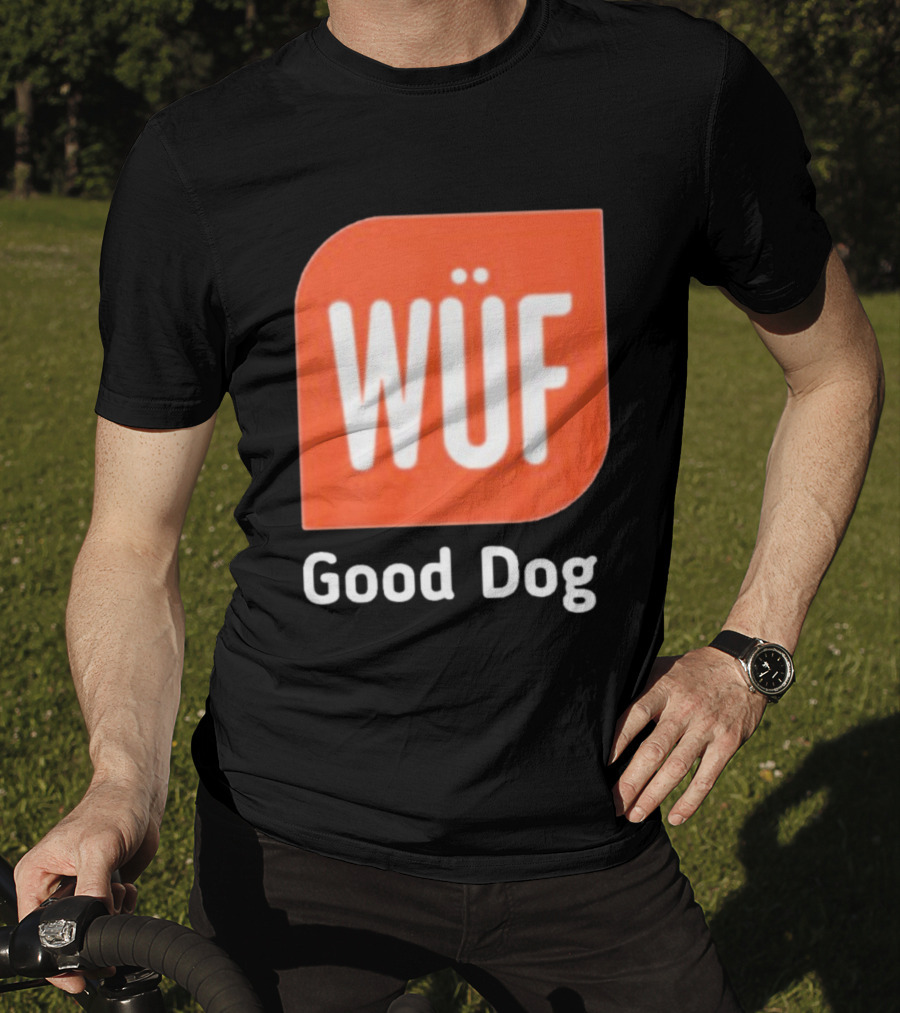 WÜF Good Dog 2026 T-Shirt