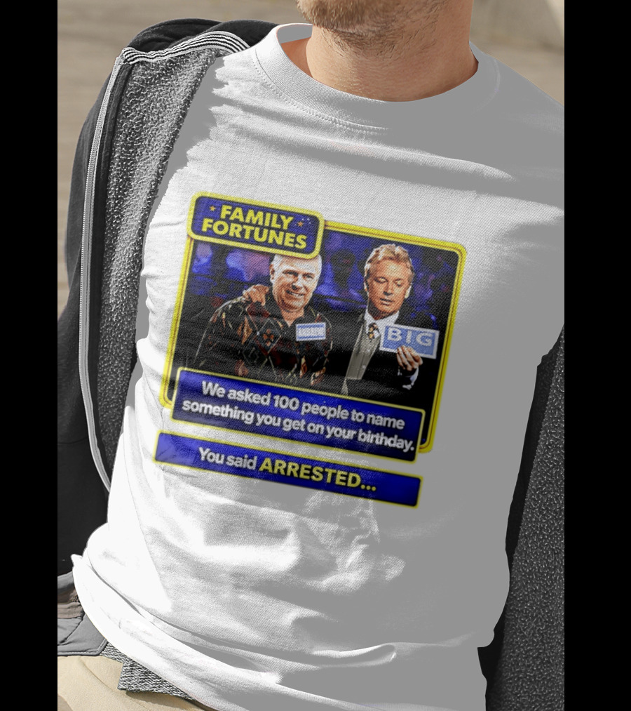 Family Fortunes Andrew Arrested 66th Birthday Game Show Humor T-Shirt