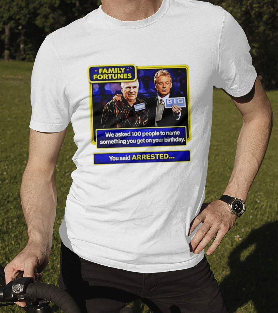 Family Fortunes Andrew Arrested 66th Birthday Game Show Humor T-Shirt