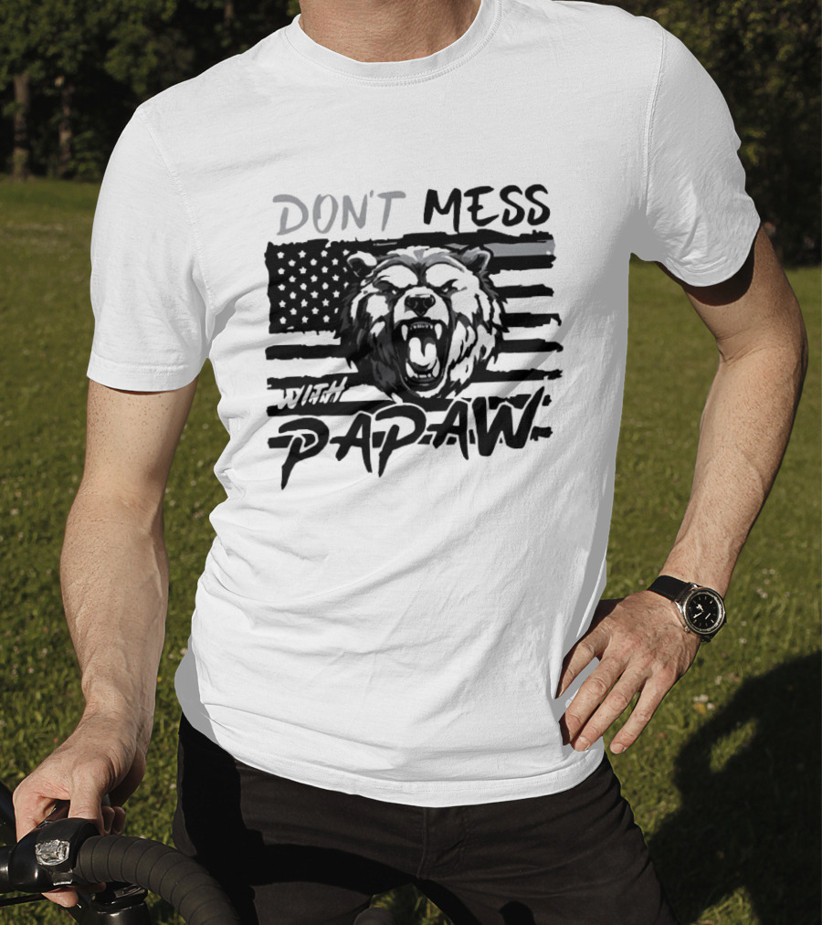 Don't Mess With Papaw Bear American Flag T-Shirt