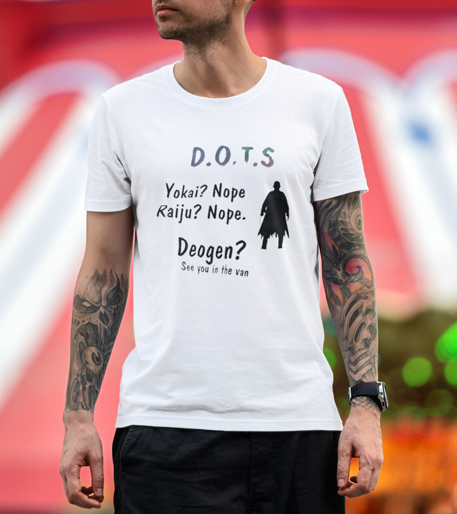 D.O.T.S Yokai Nope Raiju Nope Deogen See You In The Van T-Shirt