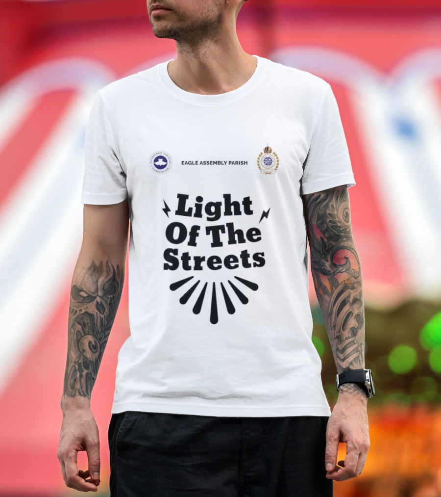 Eagle Assembly Parish Light Of The Streets Badges And Motto T-Shirt