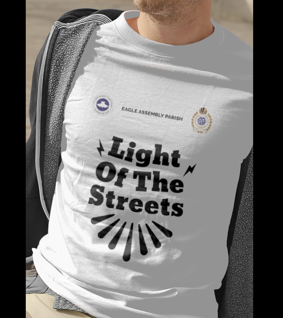 Eagle Assembly Parish Light Of The Streets Badges And Motto T-Shirt