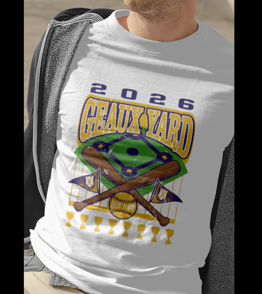 LSU Tigers 2026 Geaux Yard Baseball Field Old Row Bats Flags T-Shirt