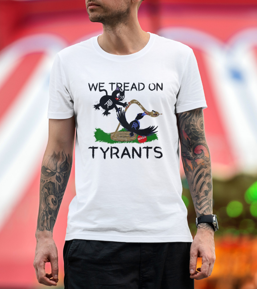 We Tread On Tyrants Snake Cat Bird Image T-Shirt