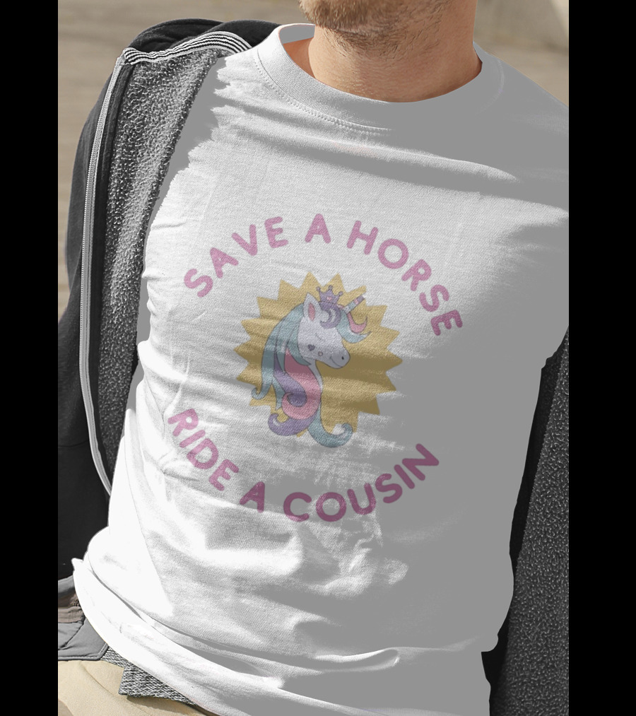 Save A Horse Ride A Cousin Unicorn Crown T-Shirt
