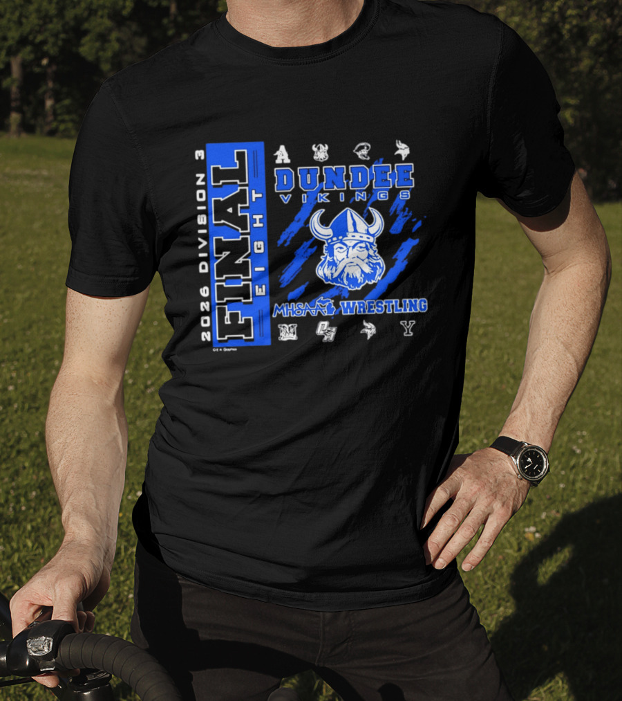 Dundee Vikings 2026 MHSAA Wrestling Final Eight Division 3 T-Shirt