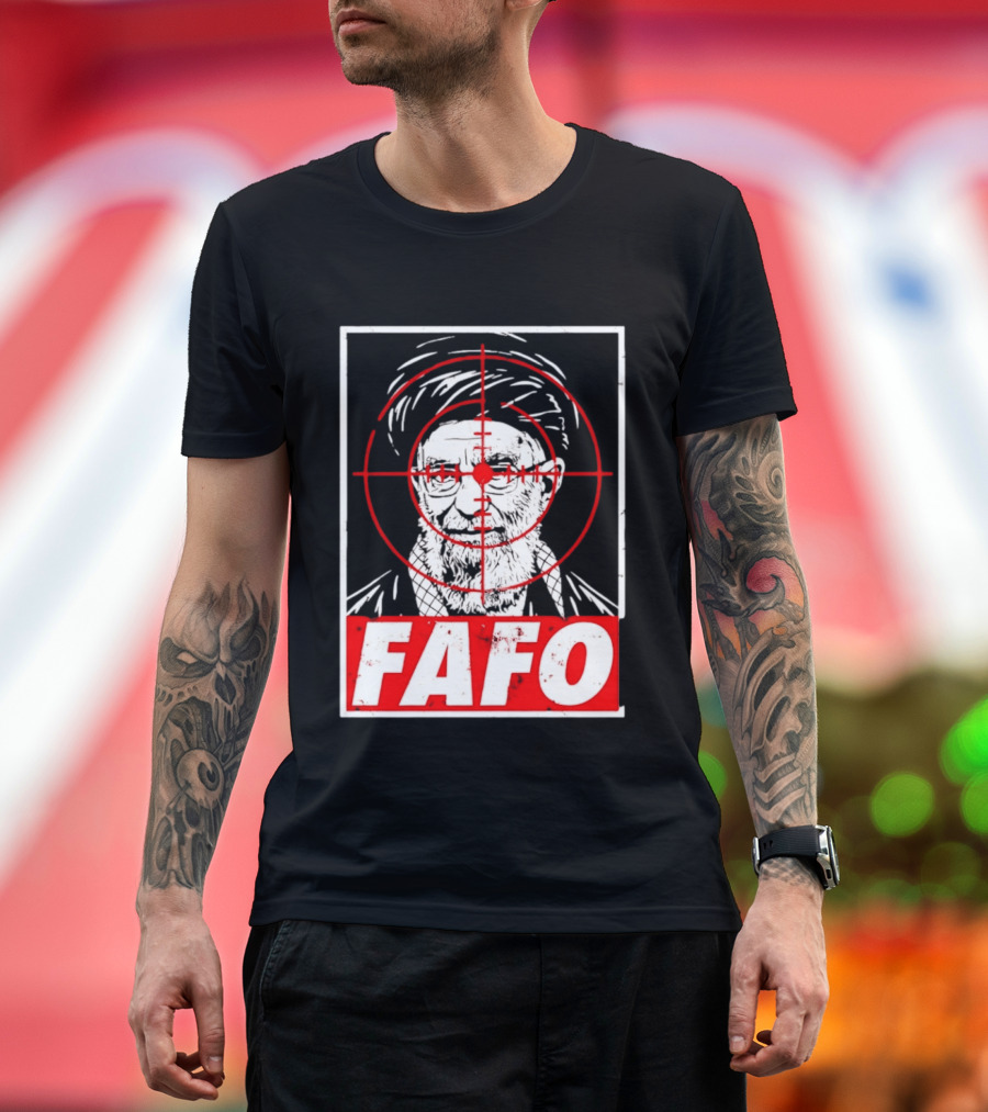 FAFO Ali Khamenei Target 2026 Aim T-Shirt