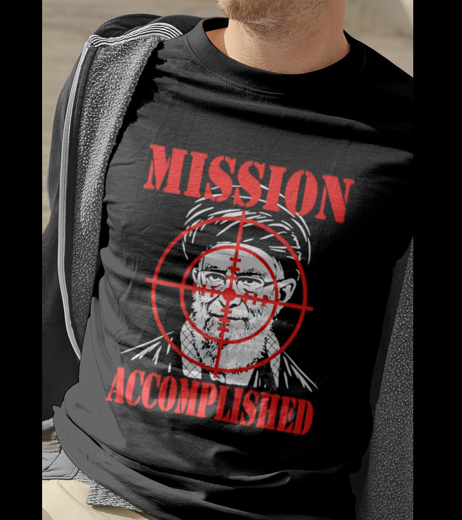 Mission Accomplished Khamenei Target T-Shirt