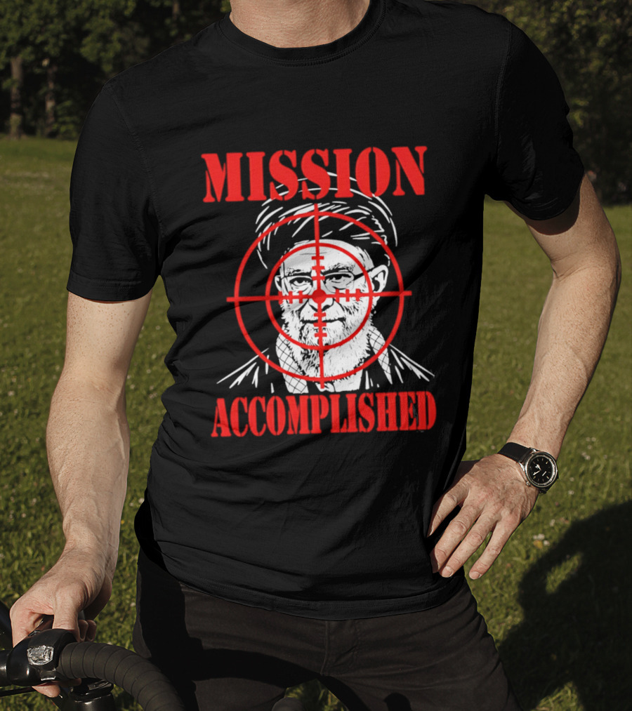 Mission Accomplished Khamenei Target T-Shirt