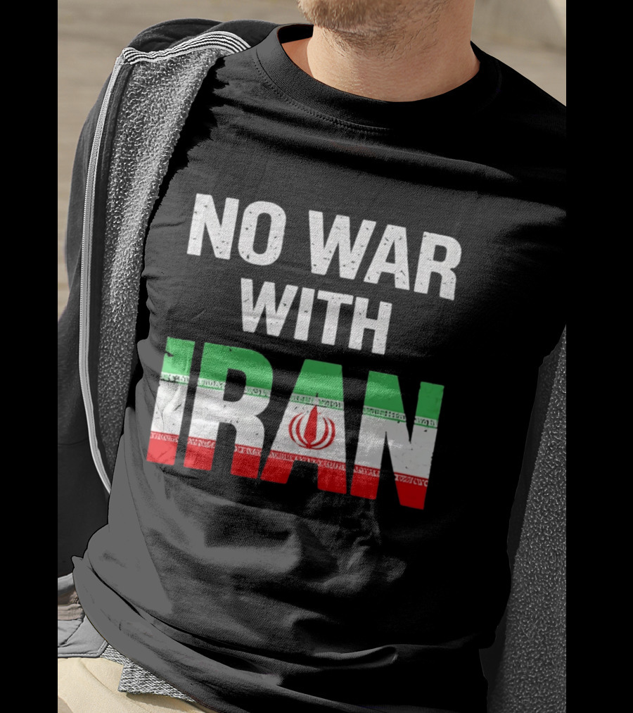 No War With Iran Peace Protest Iran Flag T-Shirt