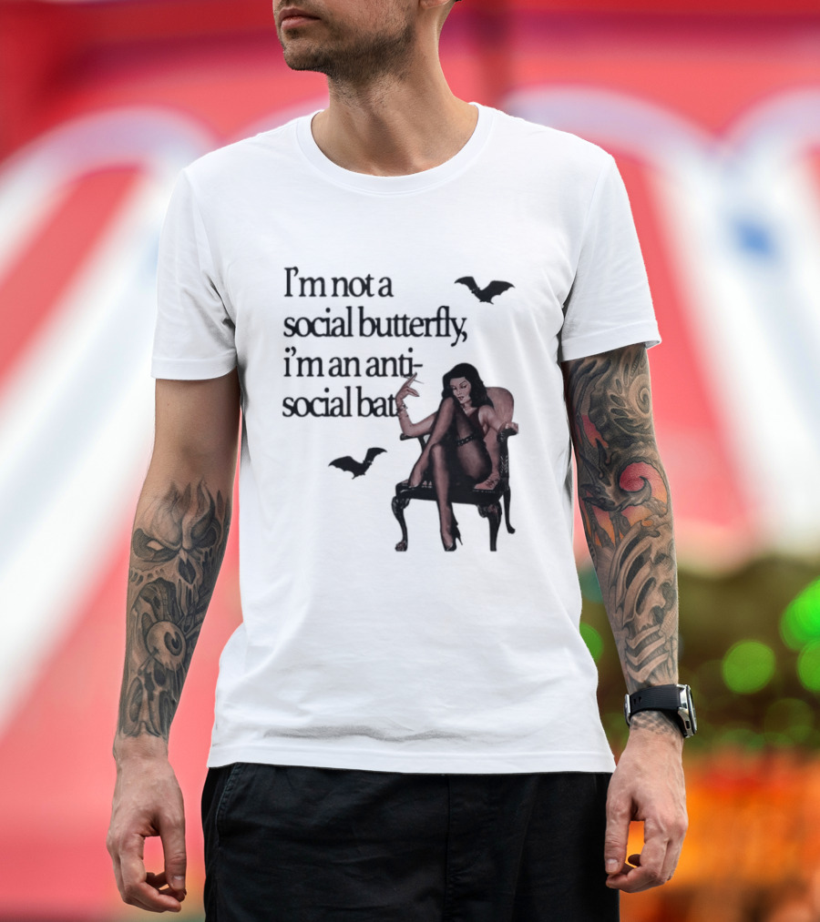 I'm Not a Social Butterfly I'm an Antisocial Bat with Bat and Woman T-Shirt