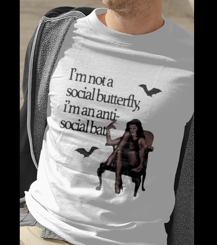 I'm Not A Social Butterfly I'm An Antisocial Bat With Bat And Woman T-Shirt