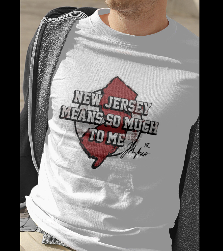 New Jersey Means So Much To Me Jack Hughes Signature T-Shirt