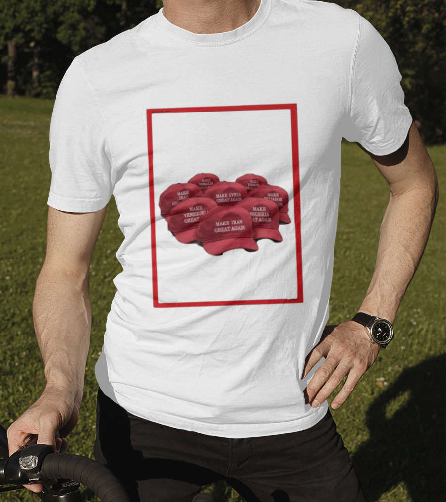 TIME Magazine Cover Make Iran Syria Venezuela Nigeria Iraq Somalia Ecuador Great Again T-Shirt