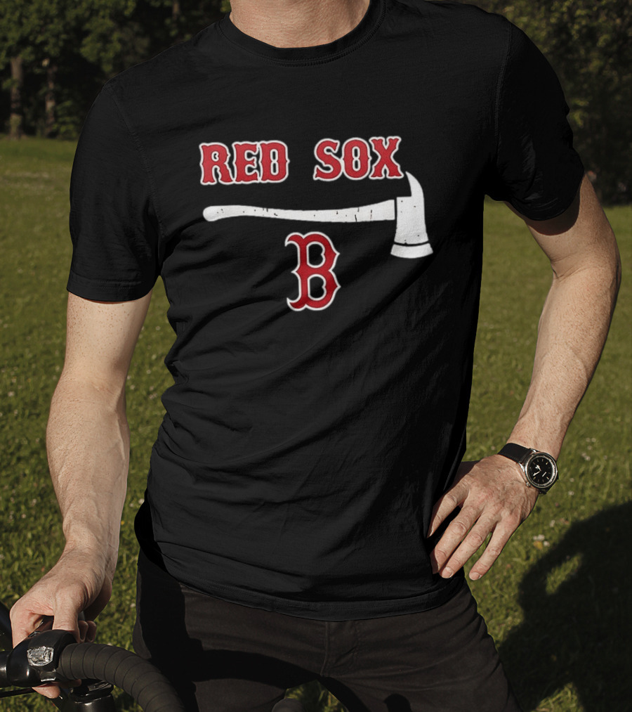 Boston Red Sox Firefighter Axe And Boston B T-Shirt