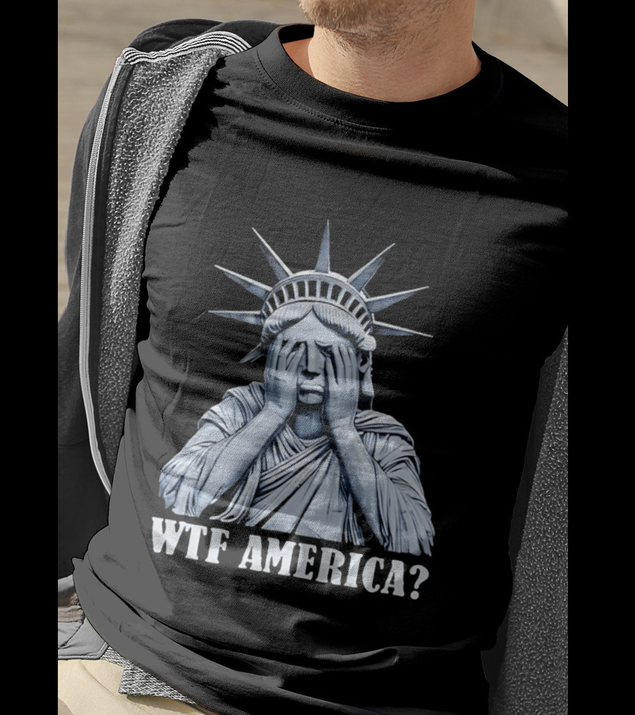 WTF America Statue Of Liberty Facepalm T-Shirt