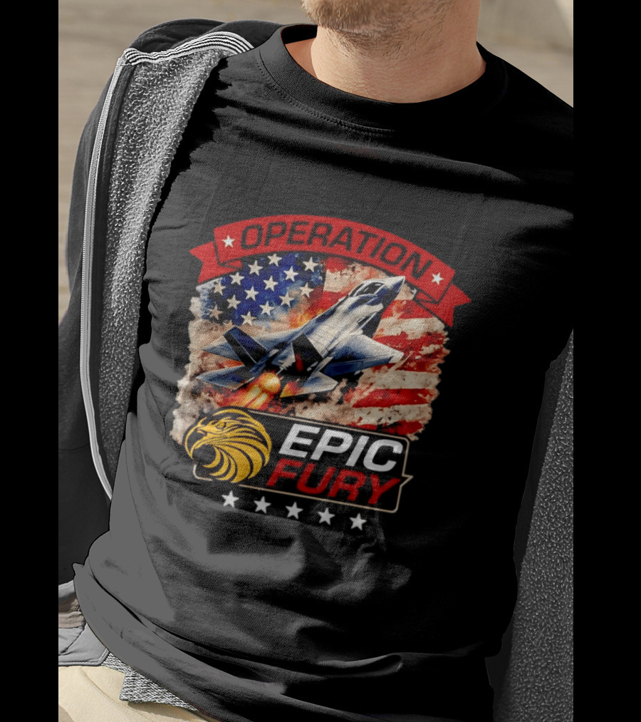 Operation Epic Fury B 2 USA Flag Fighter Jet And Stars T-Shirt