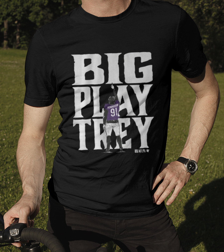 Big Play Trey Hendrickson 91 Baltimore Football T-Shirt