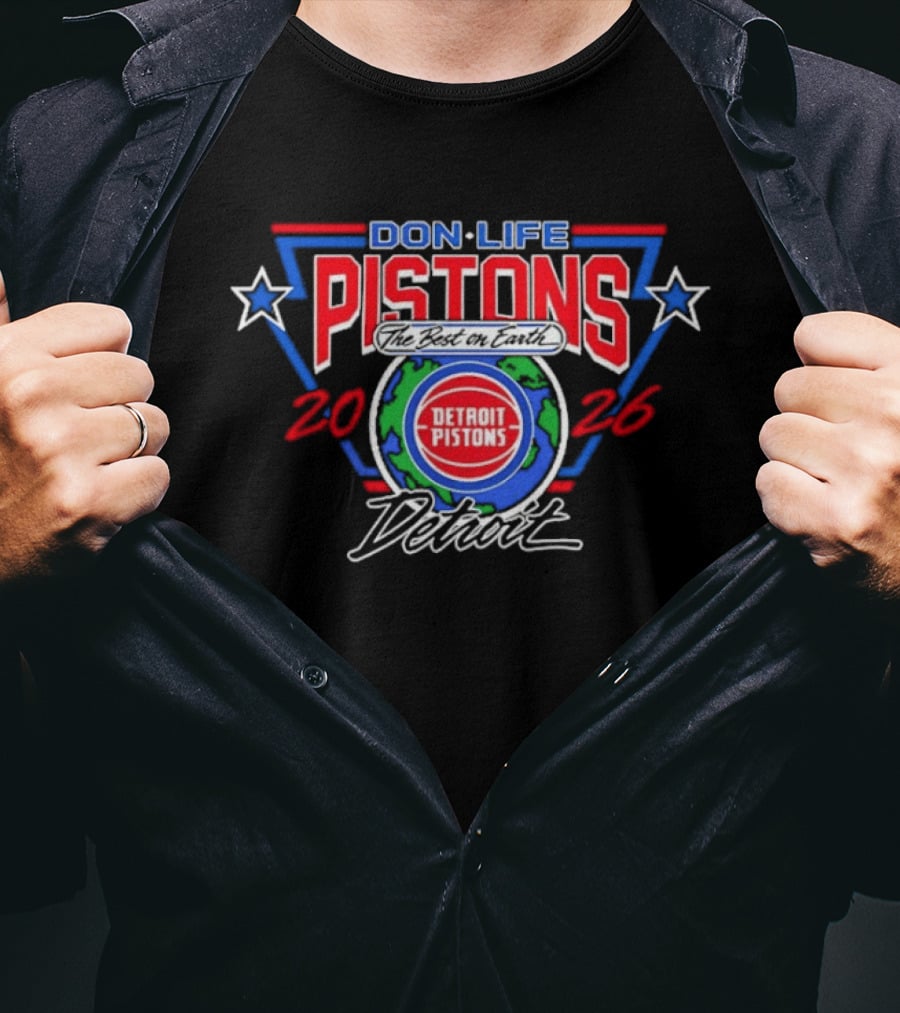 Detroit Pistons Don Life 2026 Best Earth Basketball T-Shirt