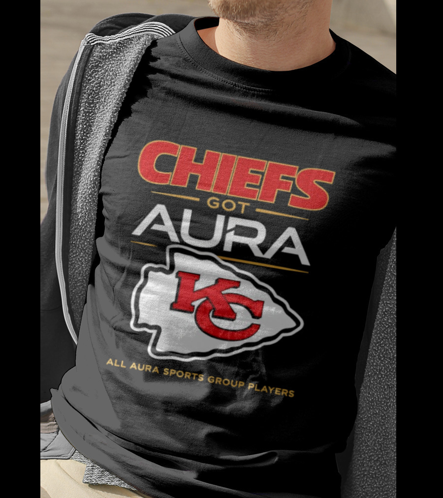 Chiefs Got Aura KC All Aura Sports Group Players T-Shirt