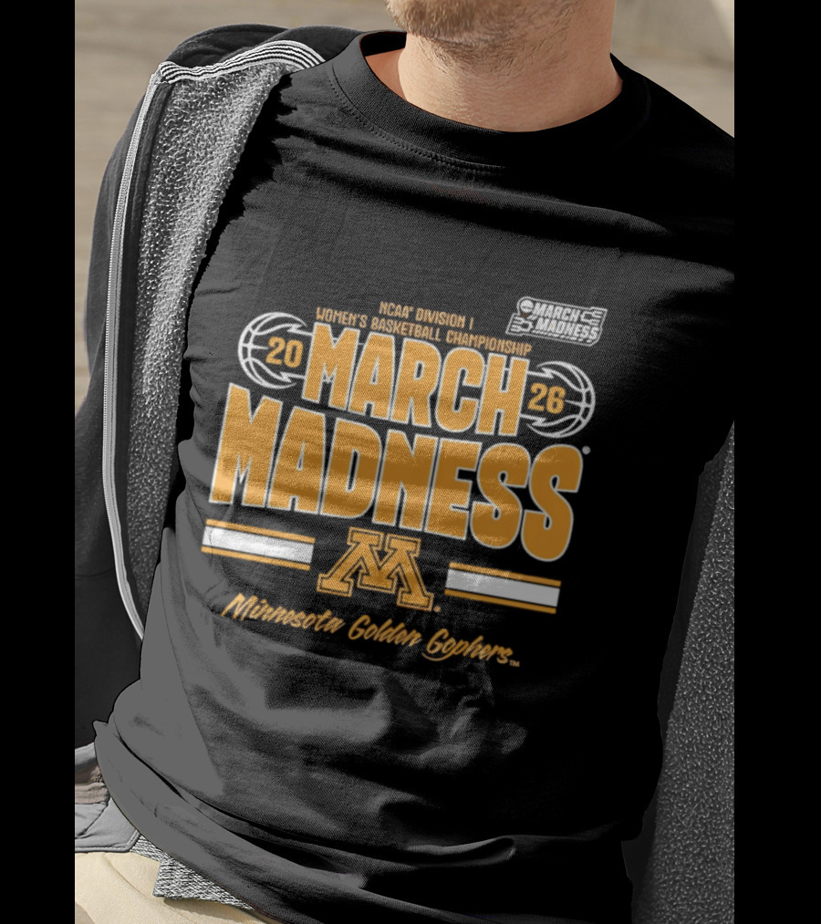 NCAA Division I Women's Basketball Championship 2026 March Madness Minnesota Golden Gophers T-Shirt