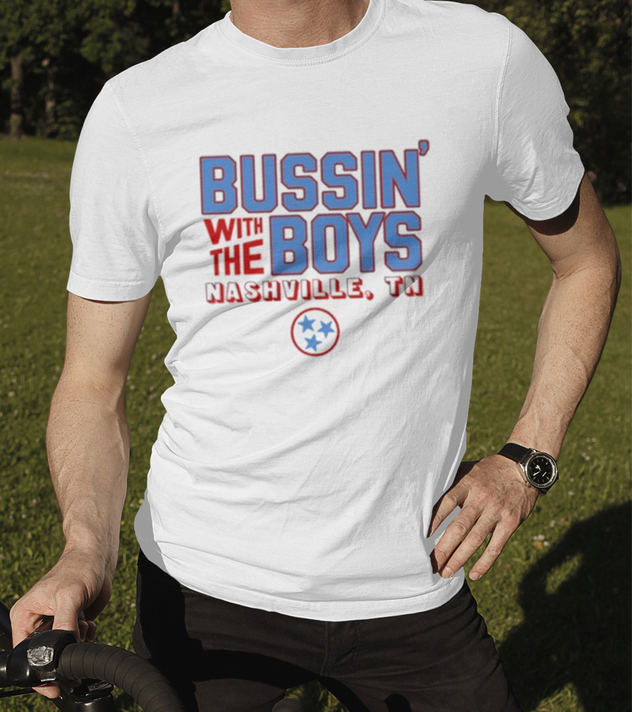 Bussin' With The Boys Nashville TN Three Stars T-Shirt