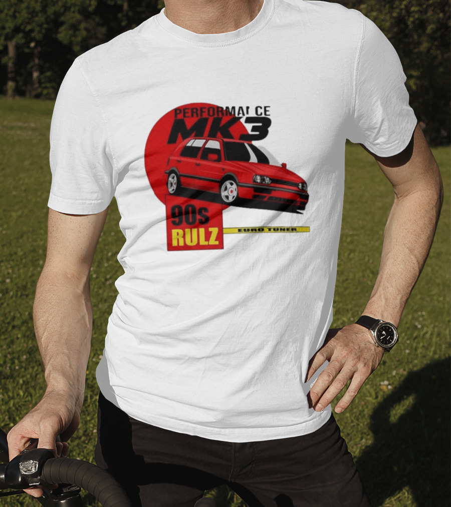 Performance MK3 90s Rulz Euro Tuner T-Shirt