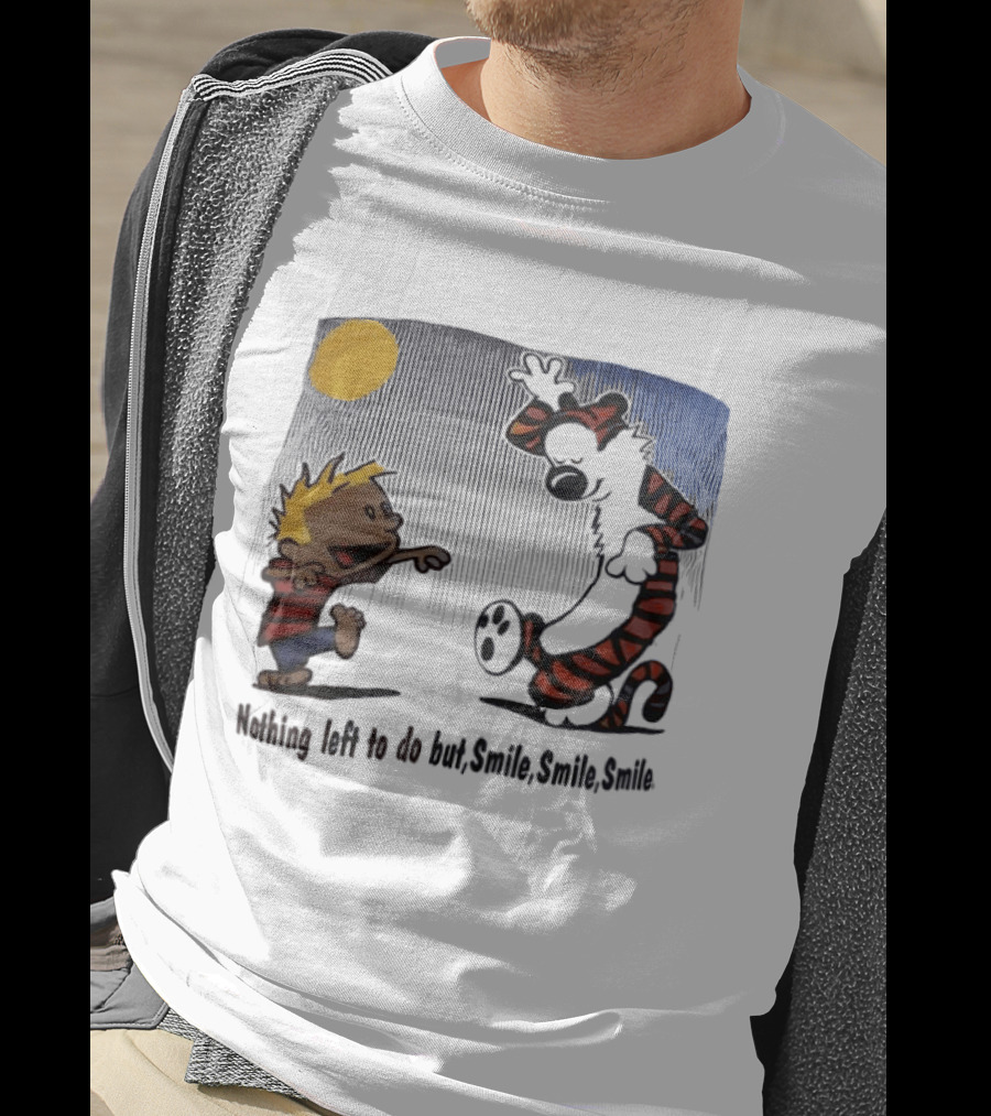 Calvin And Hobbes Nothing Left To Do But Smile Smile Smile Sun And Moon T-Shirt