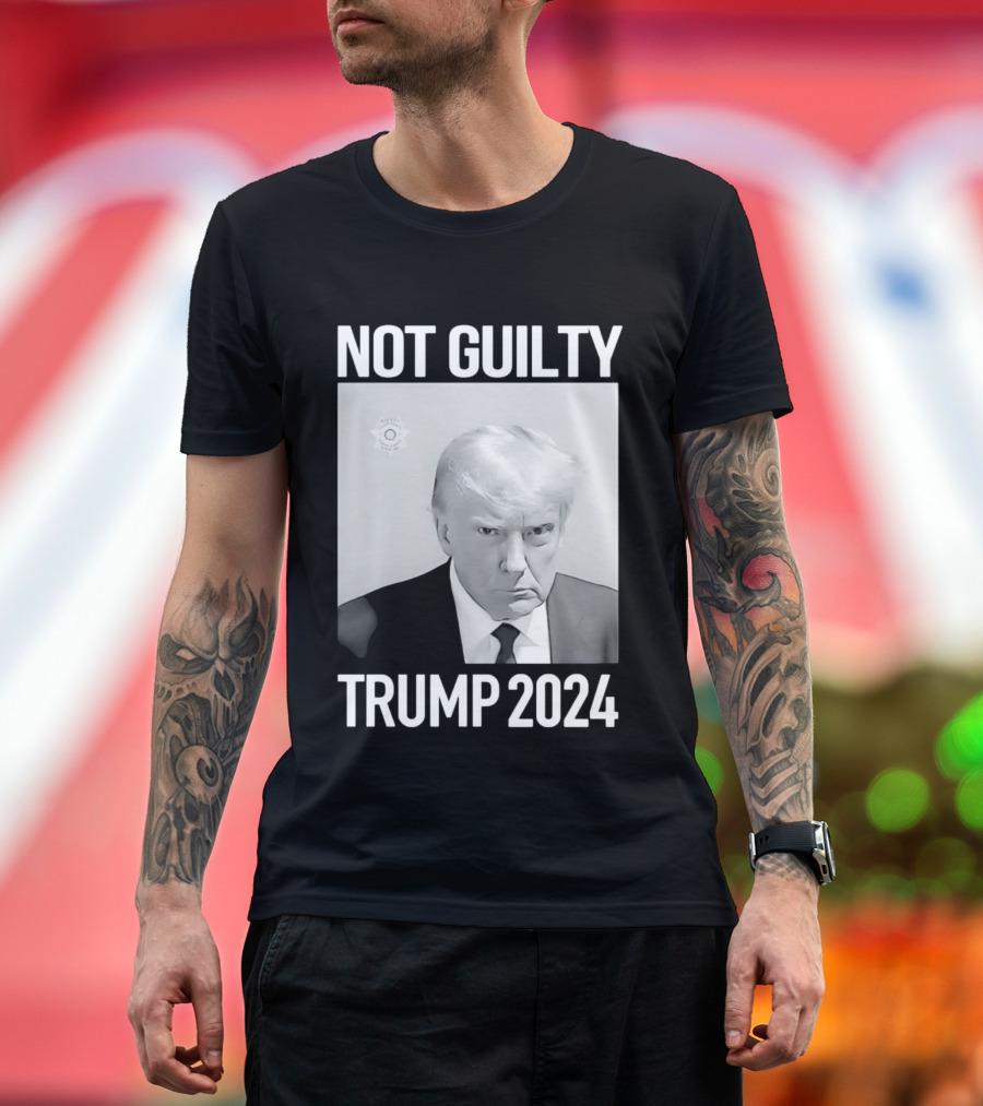 Not Guilty Donald Trump 2024 Campaign T-Shirt