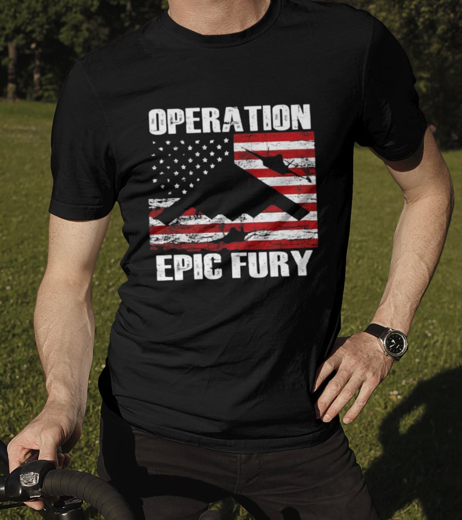 Operation Epic Fury B 2 Spirit Flag American Stars Stripes T-Shirt