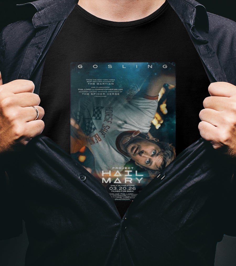 Project Hail Mary Ryan Gosling Film By Phil Lord Chris Miller March 20 2026 Release T-Shirt