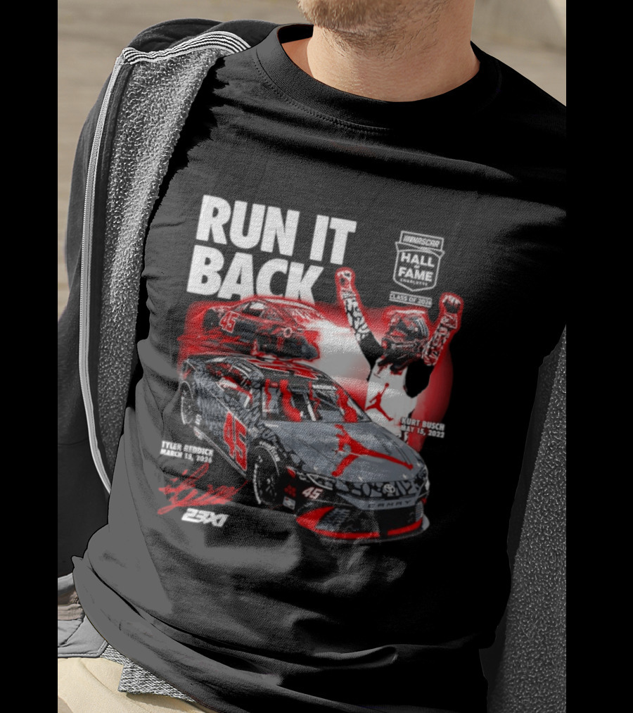 Run It Back NASCAR Hall Of Fame Class Of 2024 Tyler Reddick 45 Kurt Busch May 15 2023 T-Shirt