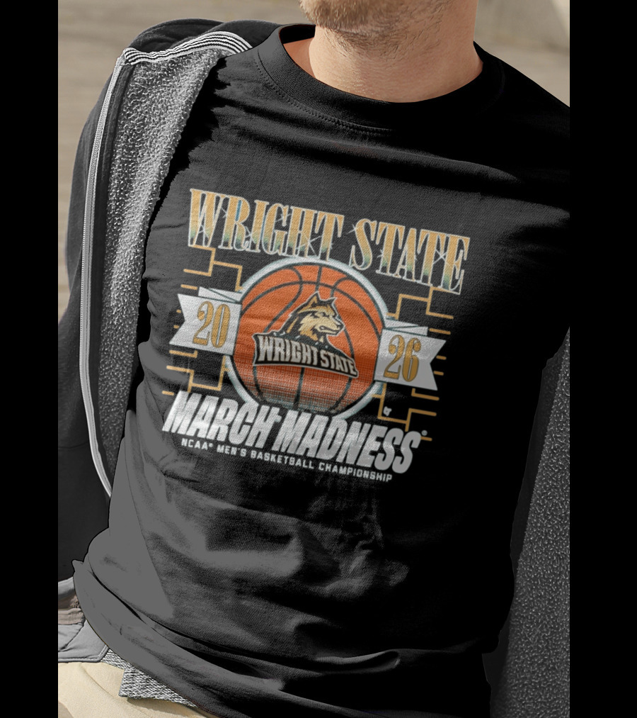 Wright State 2026 March Madness NCAA Men's Basketball Championship T-Shirt