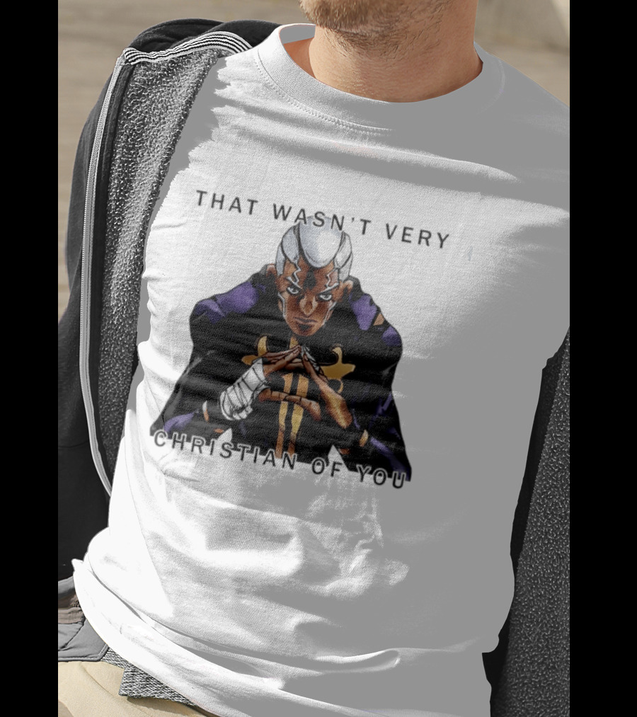 Enrico Pucci JoJo's Bizarre Adventure That Wasn't Very Christian Of You T-Shirt