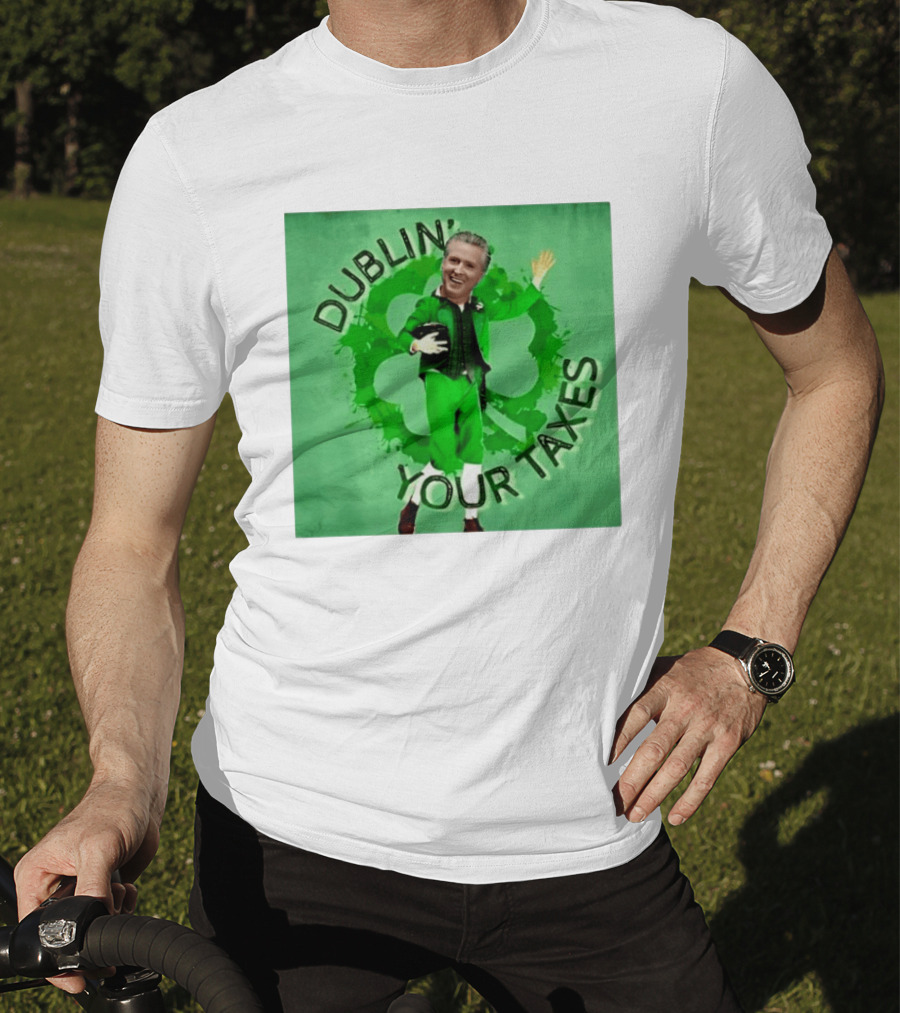 Gavin Newsom Dublin Your Taxes Leprechaun St Patrick's Day T-Shirt