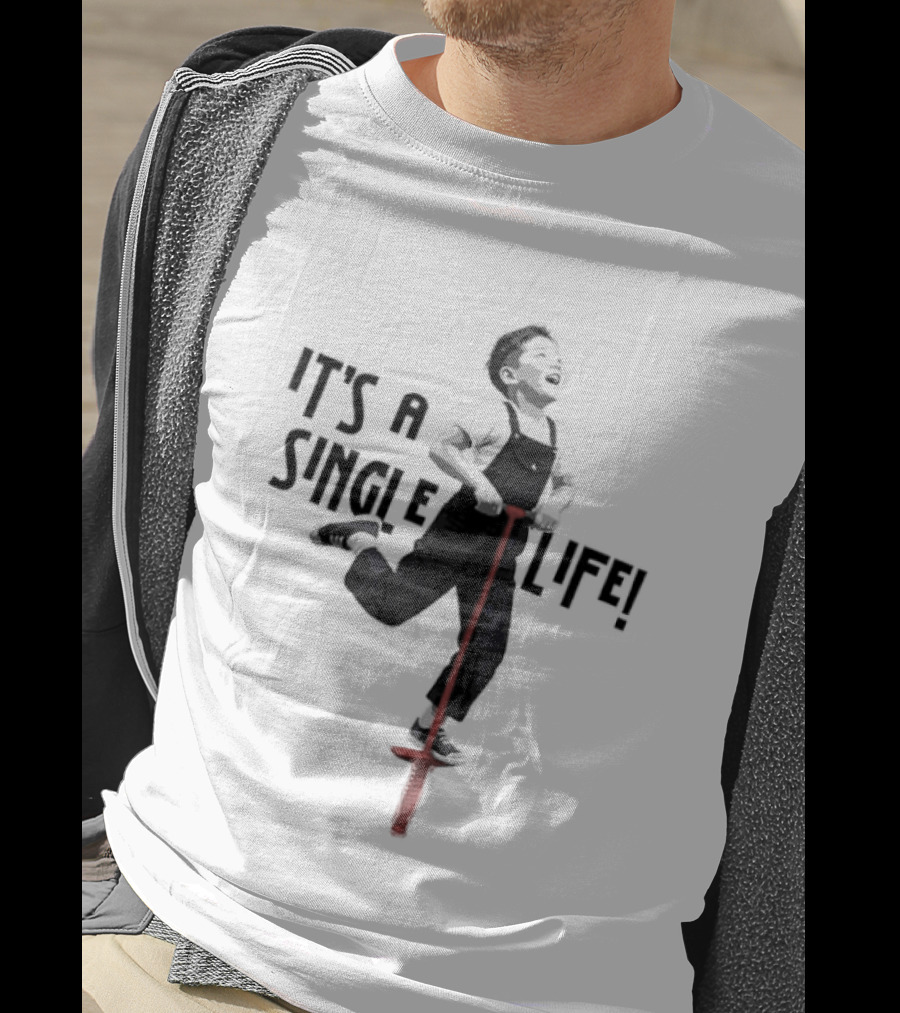 It's A Single Life Pogo Stick Jump T-Shirt