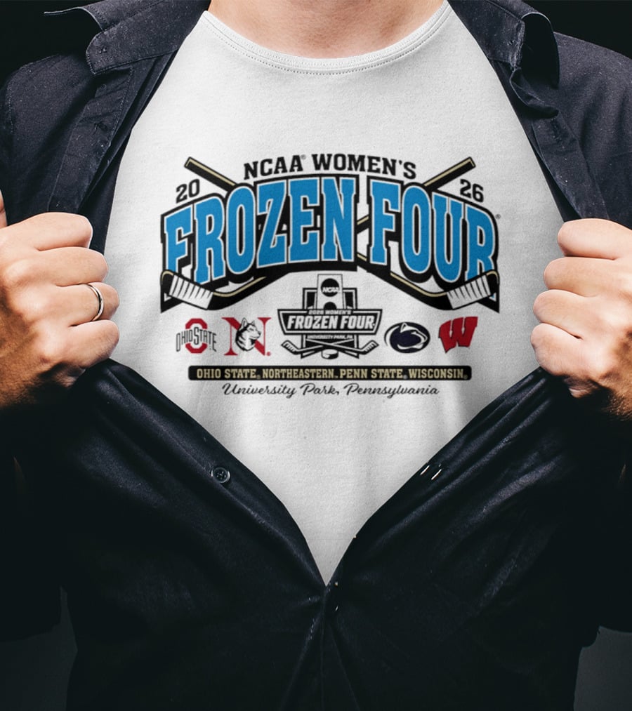 Penn State NCAA Women's Hockey 2026 Frozen Four Ohio State Northeastern Wisconsin University Park Pennsylvania T-Shirt