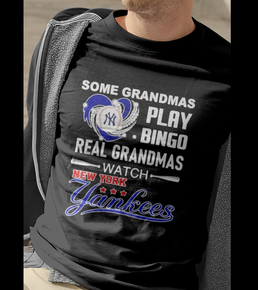 Some Grandmas Play Bingo Real Grandmas New York Yankees Diamond Heart Baseball Lover T-Shirt