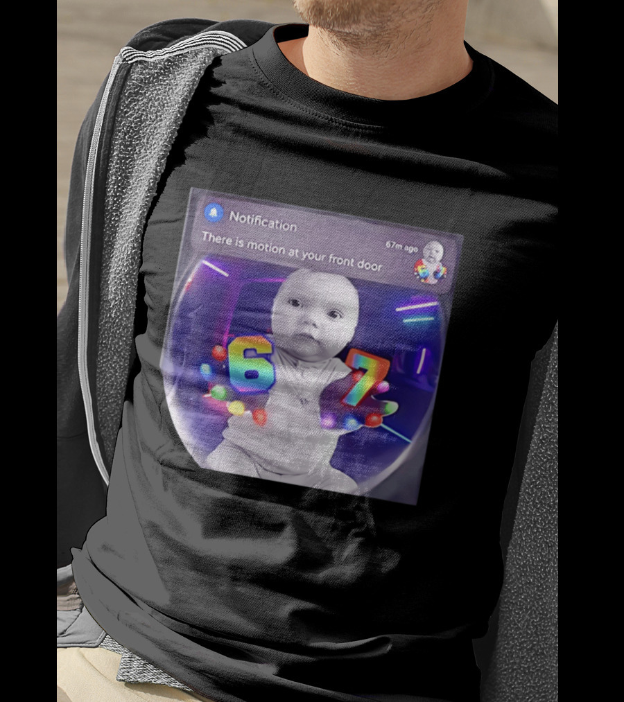 AI Baby Notification Meme Motion At Your Front Door 67 LED Gloves T-Shirt