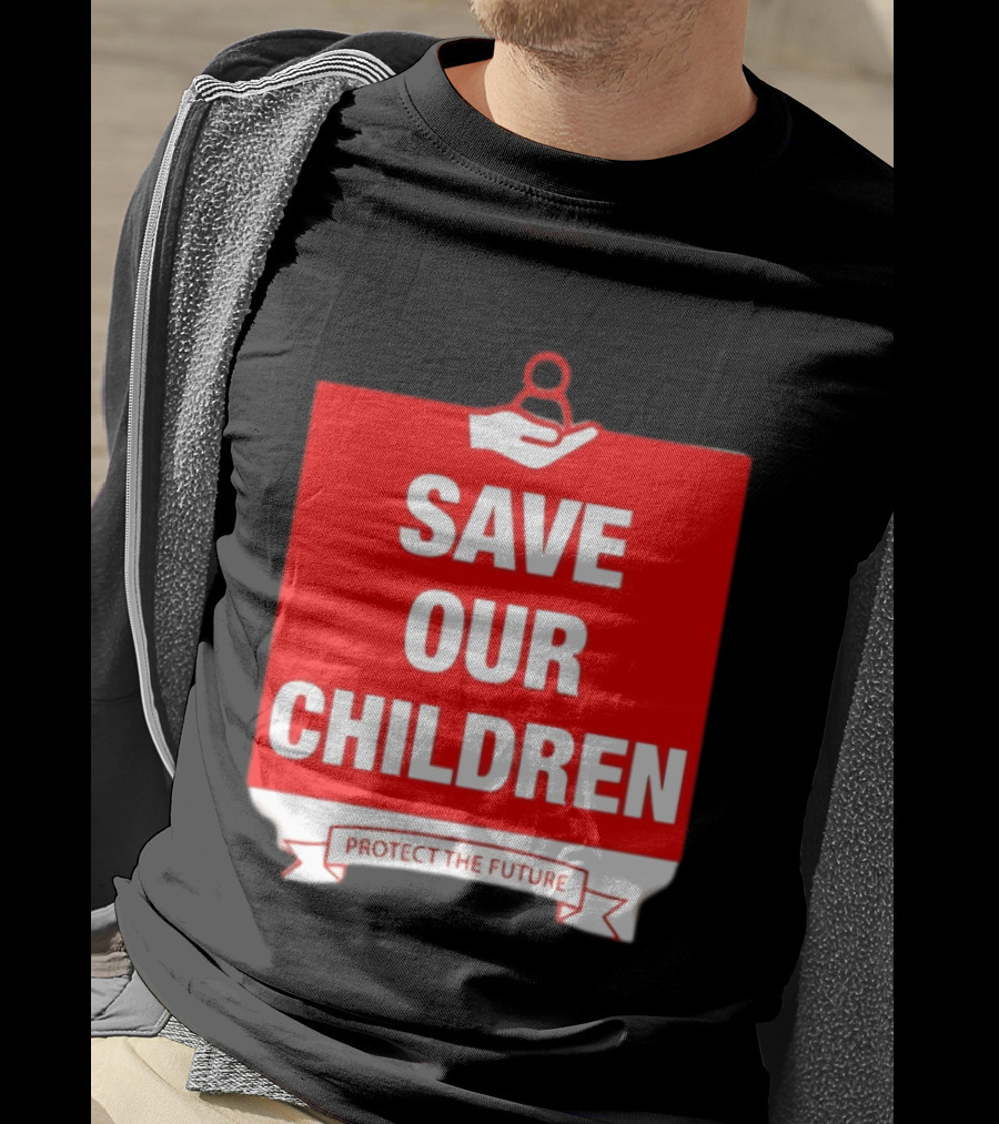 Save Our Children Protect The Future Emblem With Hand T-Shirt