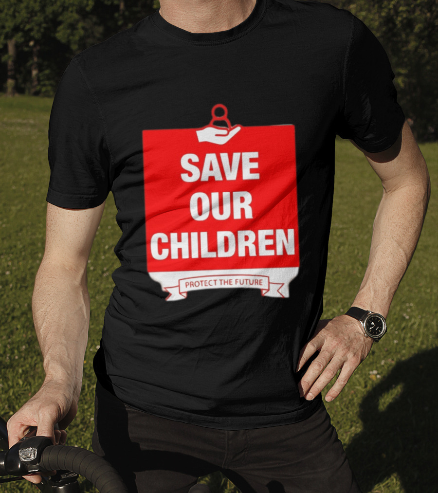 Save Our Children Protect The Future Emblem With Hand T-Shirt