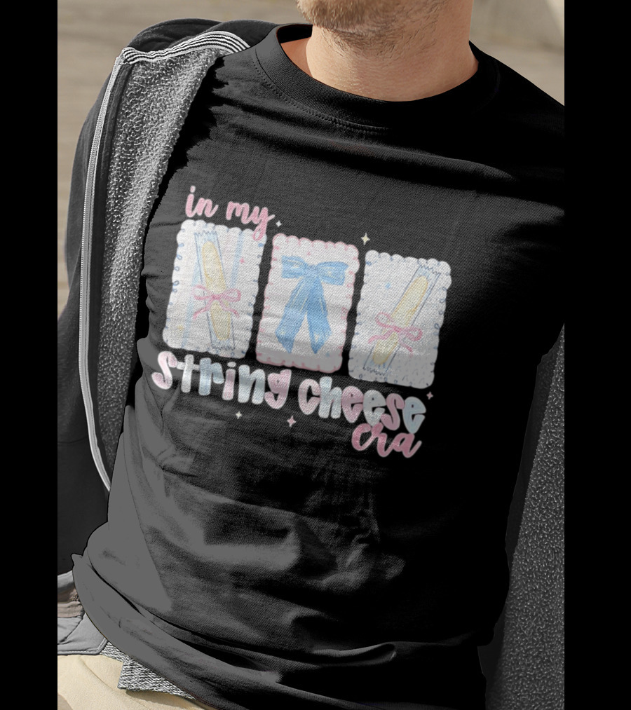 In My String Cheese Era Cheese Sticks And A Bow T-Shirt