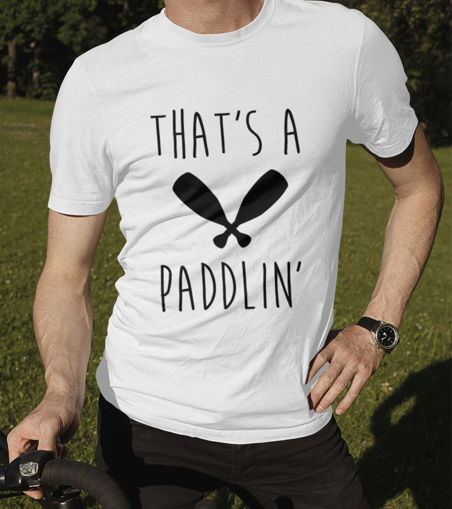 That's A Paddlin' Paddle Oars Crossed T-Shirt