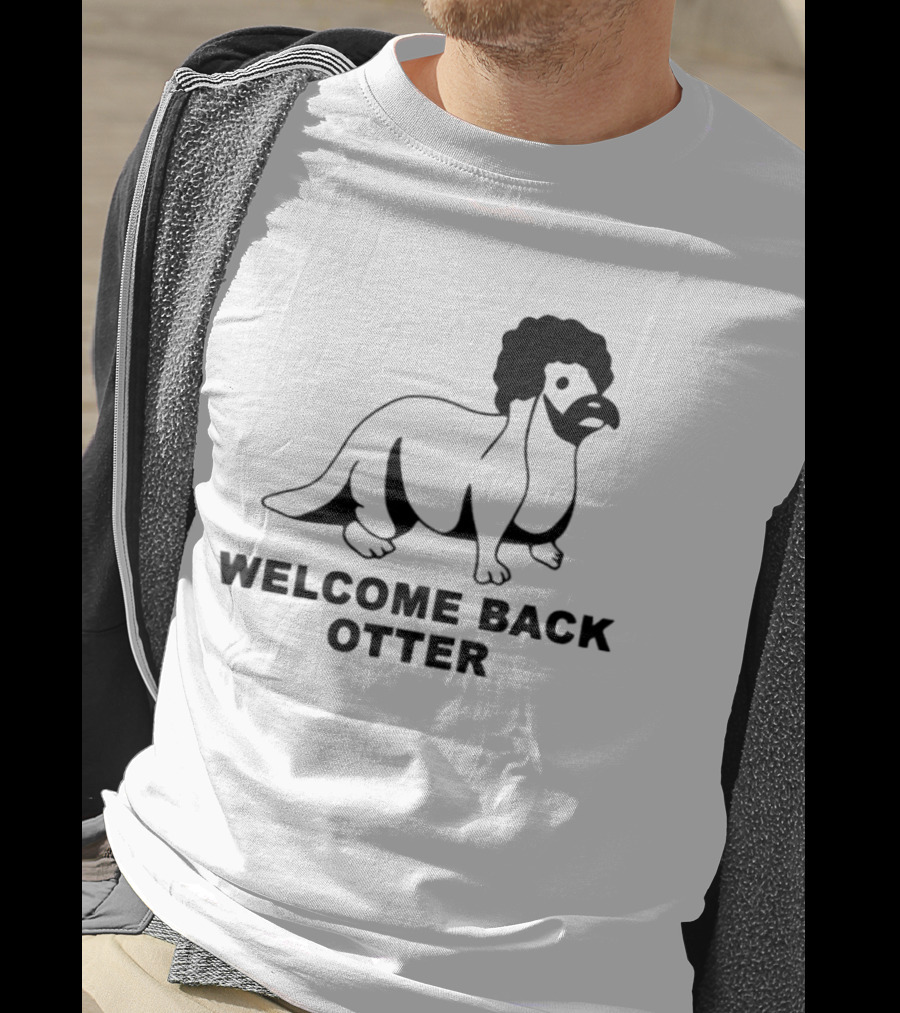 Welcome Back Otter Terry Solar Opposites Funny Animal Humor T-Shirt