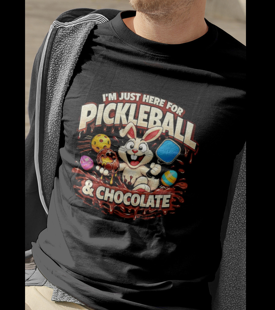 I'm Just Here For Pickleball Chocolate Bunny Paddle And Players T-Shirt