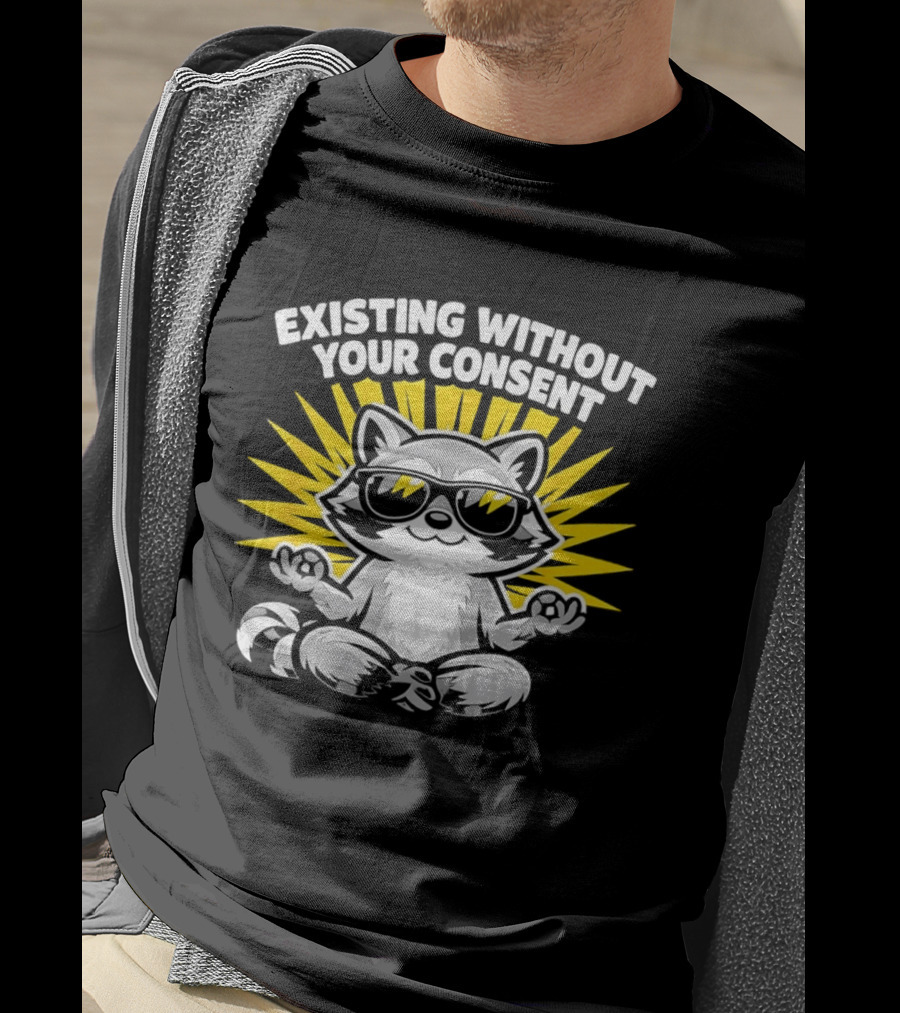 Existing Without Your Consent Raccoon Meditation Sunglasses Image T-Shirt